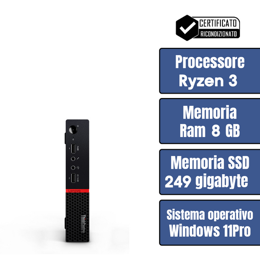 Lenovo ThinkCentre Tiny •AMD Ryzen 3 • 8 GB ram DDR4 • 249 GB SSD • Sistema Operativo • Pennetta Wi-Fi