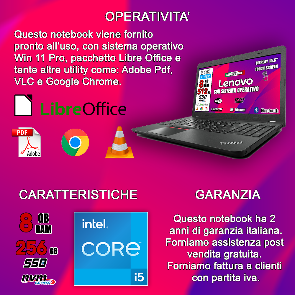 Notebook Lenovo E550 TOUCHSCREEN (RICONDIZIONATO) • Cpu i5 • 8 GB ram • 512GB SSD • Sistema Operativo + Libre Office • Mouse e Pendrive